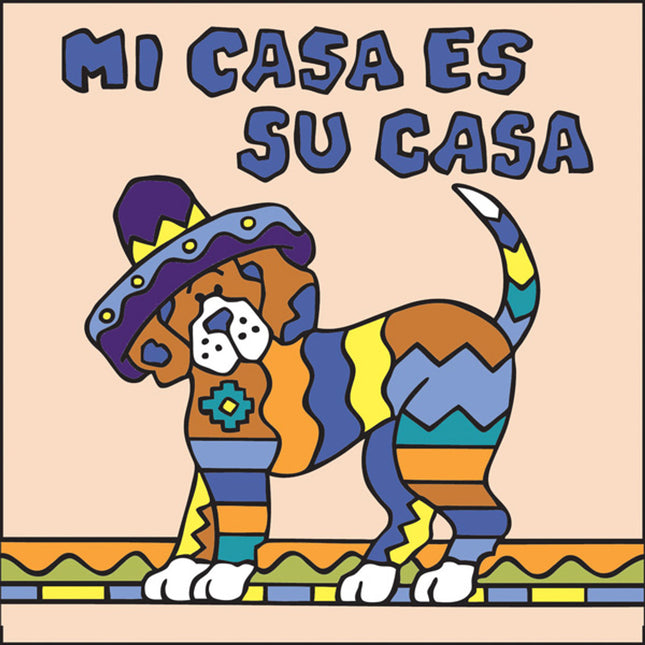 Su Casa es Mi Casa Dog | Ceramic Tile Trivet Art Gift - Welcome Sign for Dog and Puppy Lovers