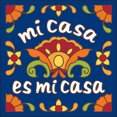 Talavera "Mi Casa es Mi Casa"- Ceramic Tile Trivet Art Gift Welcome Sign | Funny Gift