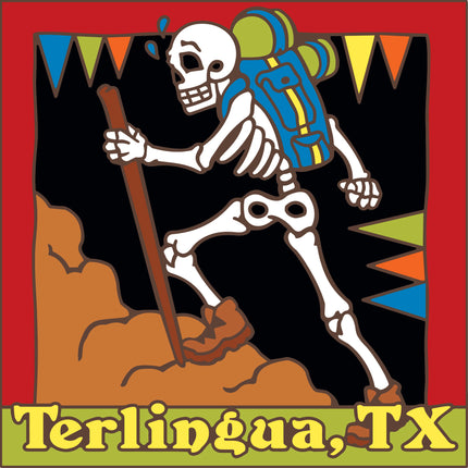 Skeleton with a colorful backpack and hat against a red background with 'Terlingua, TX' text.